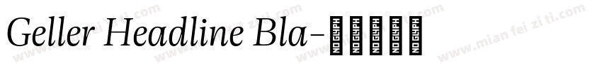 Geller Headline Bla字体转换